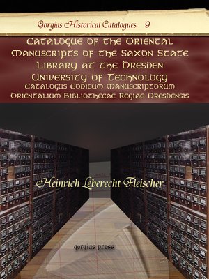 cover image of Catalogue of the Oriental Manuscripts of the Saxon State Library at the Dresden University of Technology